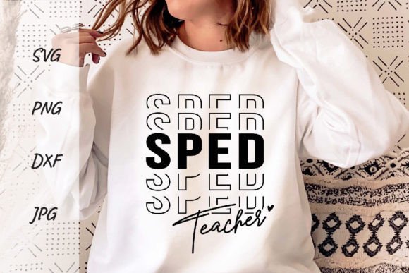 SPED Teacher Back to School Sublimation: A Must-Have for Educators and DIY Enthusiasts